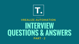 vRA Interview questions